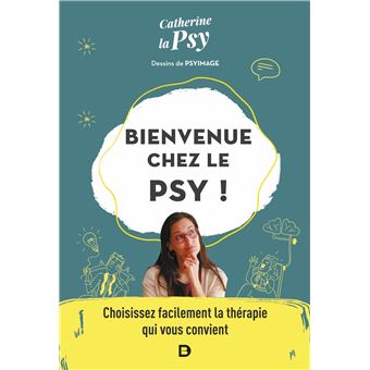 Bienvenue chez le psy