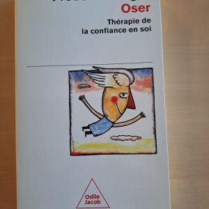Oser Thérapie de la confiance en soi