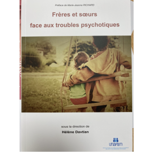 Frères et soeurs face aux troubles psychotiques