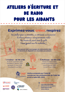 Ateliers d'écriture et de radio pour les aidants d'octobre 2025 à mai 2025 à COLMAR et MULHOUSE
