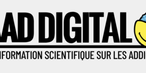 MAAD DIGITAL Média d'information scientifique sur les addictions